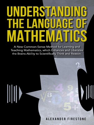 cover image of Understanding the Language of Mathematics